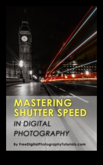 Viteza obturatorului reîncărcat Stăpânește arta capturii digitale cu acest ghid cuprinzător 3 Viteza obturatorului reîncărcată: stăpânirea artei capturii digitale